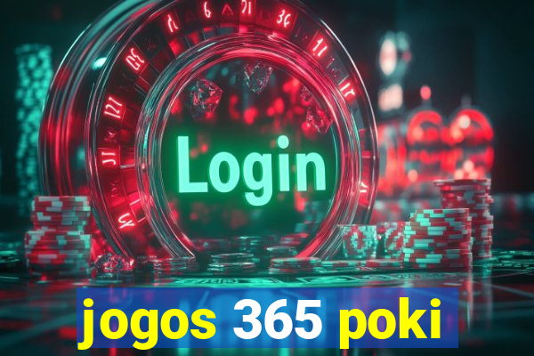 jogos 365 poki